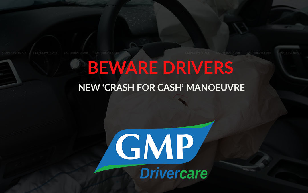 Beware Drivers - New ‘crash for cash’ manoeuvre